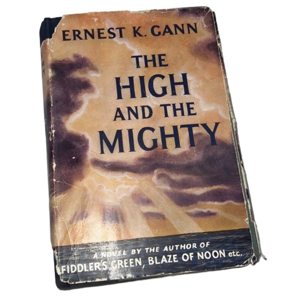 THE HIGH AND THE MIGHTY HARDCOVER BOOK VINTAGE 1953 ERNEST K. GANN BLUE COVER